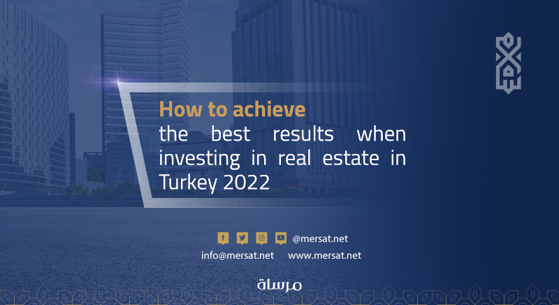 Best Results When Investing in Real Estate in Turkey